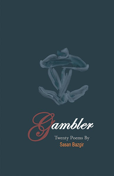 Gambler : Collection of poetry