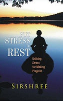 Put Stress To Rest - Utilizing Stress For Making Progress