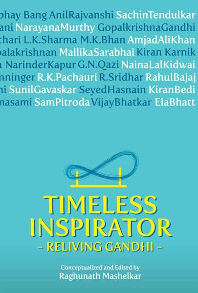 Timeless Inspirator - Reliving Gandhi (Hard Cover)