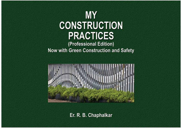 My Construction Practices - Now with Green Construction and Safety (Hard Cover)