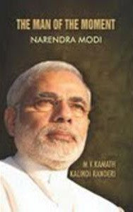 The Man Of The Moment - Narendra Modi