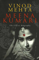 Meena Kumari - The Classic Biography
