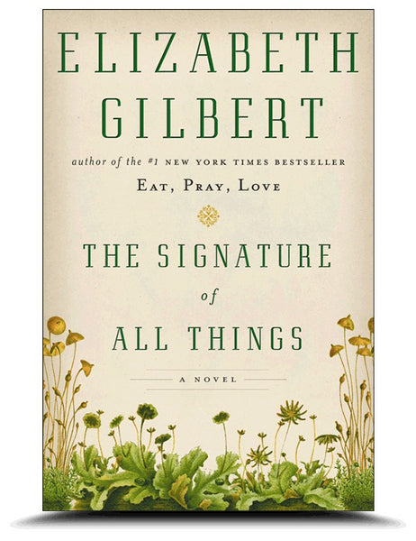 The Signature Of All Things