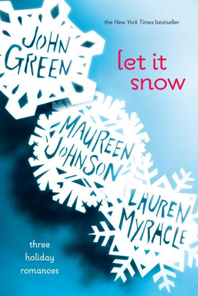 Let It Snow - Three Holiday Romances
