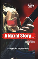 A Naxal Story
