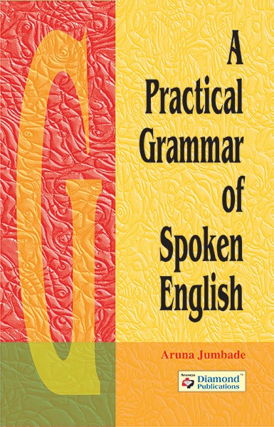A Practical Grammar of Spoken English