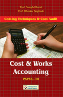 Cost and Works Accounting (Costing Techniques and Coast Adudit (Paper III)