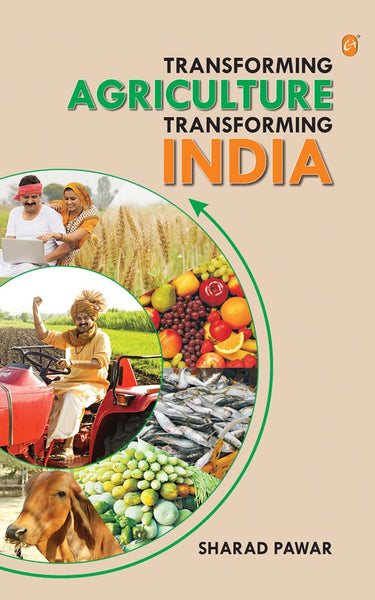 Transforming Agriculture - Transforming India