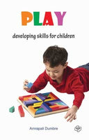 Play : Developing skills for Children