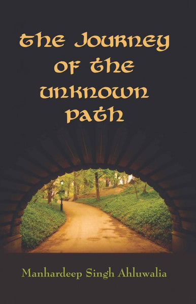 The Journey Of The Unknown Path