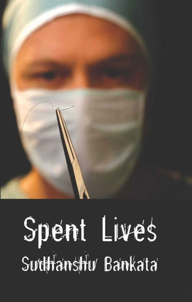 Spent Lives