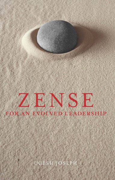 Zense For An Evolved Leadership (Hard Cover)